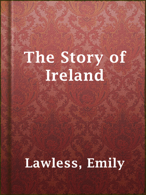 Title details for The Story of Ireland by Emily Lawless - Available